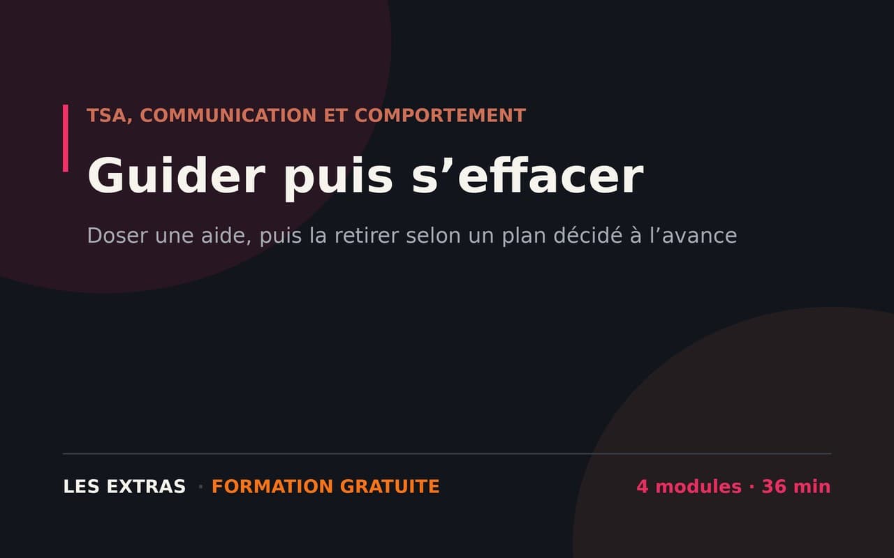 Guider puis s’effacer